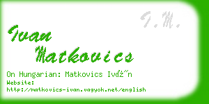 ivan matkovics business card